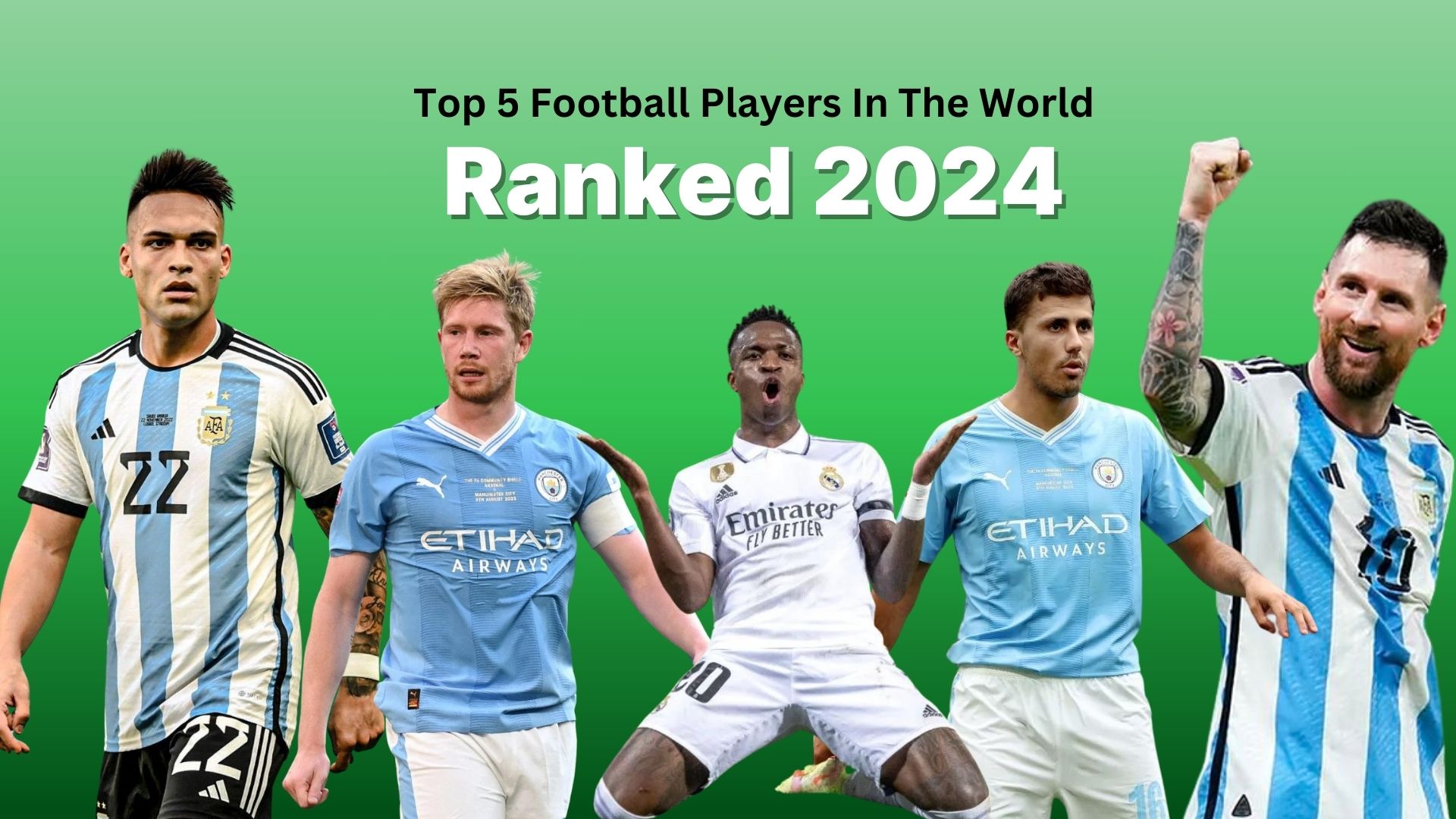 Top 5 Football Players In The World Ranked 2024